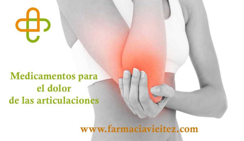 Medicamentos para dolor de articulaciones, artrosis y artritis